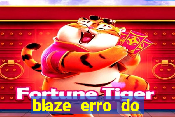 blaze erro do servidor interno